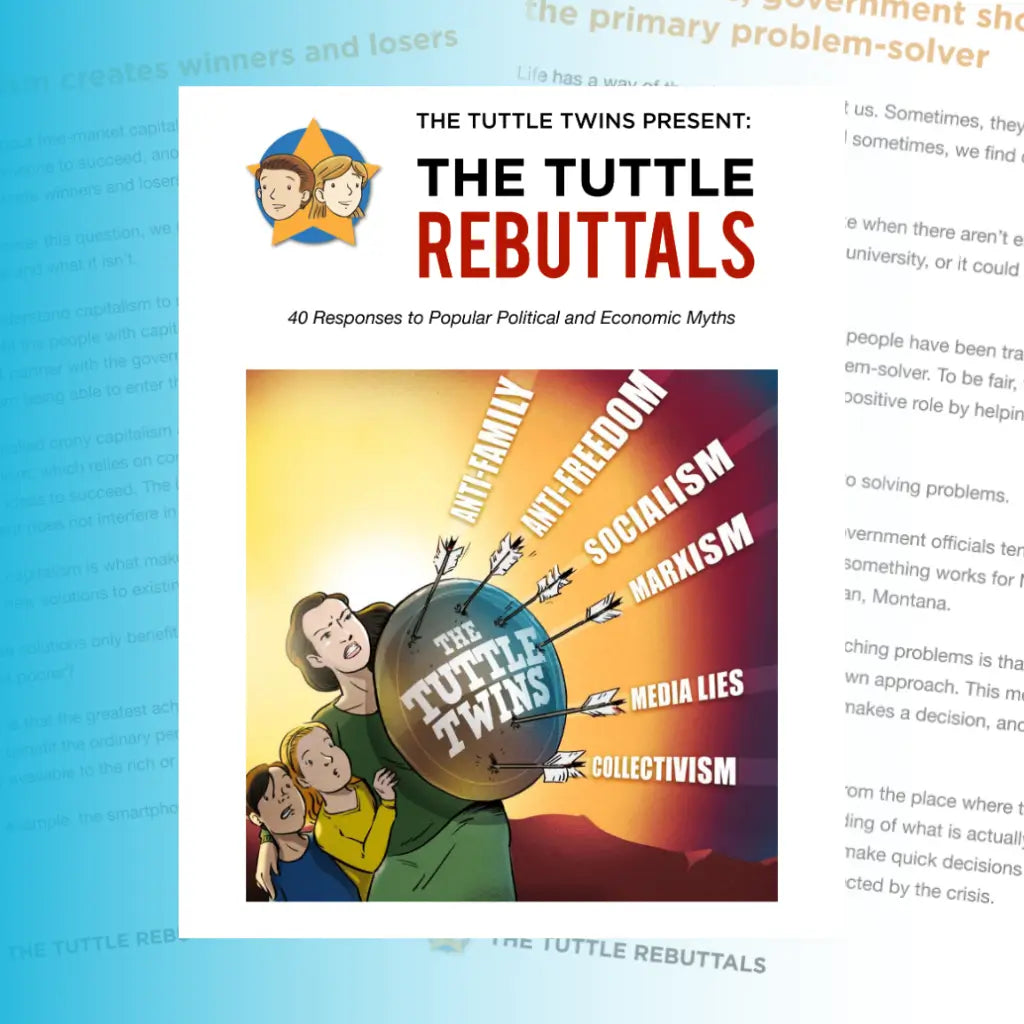 Tuttle Rebuttals: 40 Responses to Popular Political and Economic Myths (PDF)