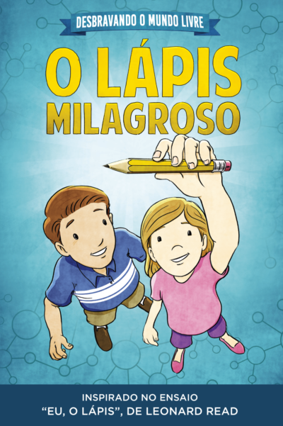 Desbravando o Mundo Livre - O Lápis Milagroso