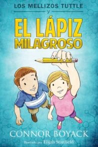 Los Mellizos Tuttle y el Lápiz Milagroso